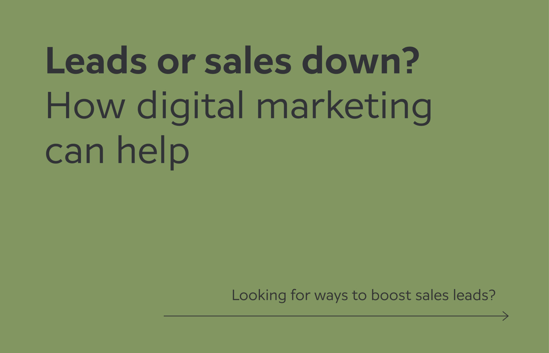 Leads or sales down? How digital marketing can help